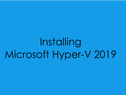 Installing Microsoft Hyper-V 2019