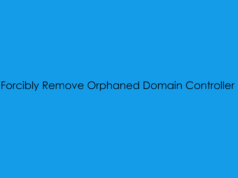 Forcibly Remove Orphaned Domain Controller