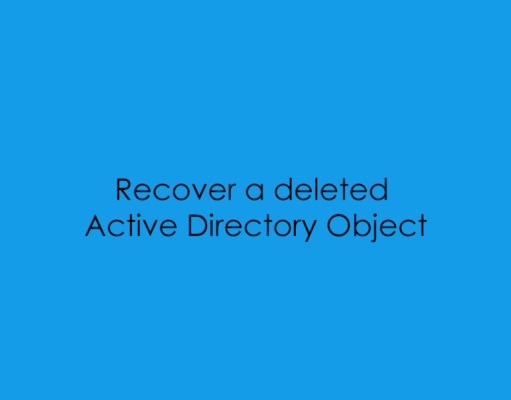 Recover a Deleted Active Directory Object