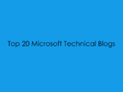 Top 20 Microsoft Technical Blogs