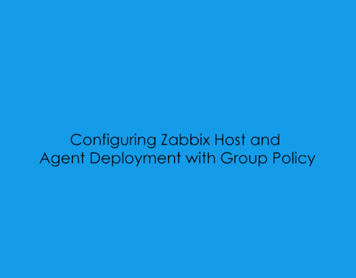 Configuring Zabbix Host and Agent Deployment with Group Policy