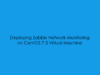 Deploying Zabbix Network Monitoring on CentOS 7.5 Virtual Machine