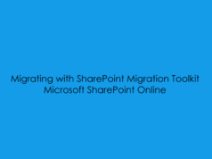 Migrating with SharePoint Migration Toolkit