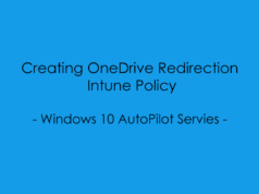AutoPilot – Creating OneDrive Redirection Intune Policy