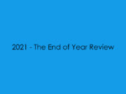 2021 – The End of Year Review