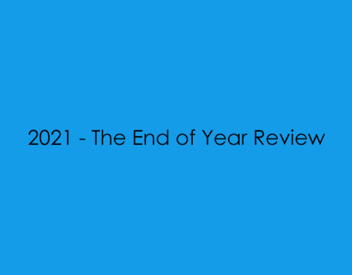 2021 – The End of Year Review